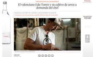 La Vanguardia ComerEl valenciano Edu Torres y su cultivo de arroz a demanda del chef(20/04/21)