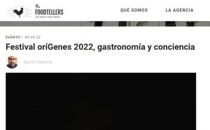 FoodtellersFestival oríGenes 2022, gastronomía y conciencia.(09/06/22)